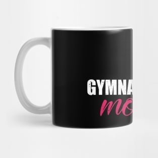 gymnastics mom Mug